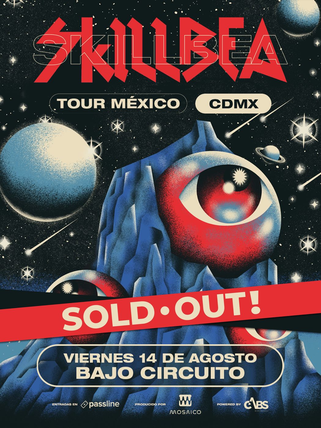 Cartel oficial del Skillbea Tour México en CDMX con una ilustración espacial de un ojo rojo sobre una montaña azul y una franja roja que anuncia «Sold Out», viernes 14 de agosto en Bajo Circuito